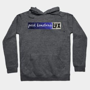 Post tenebras lux Hoodie